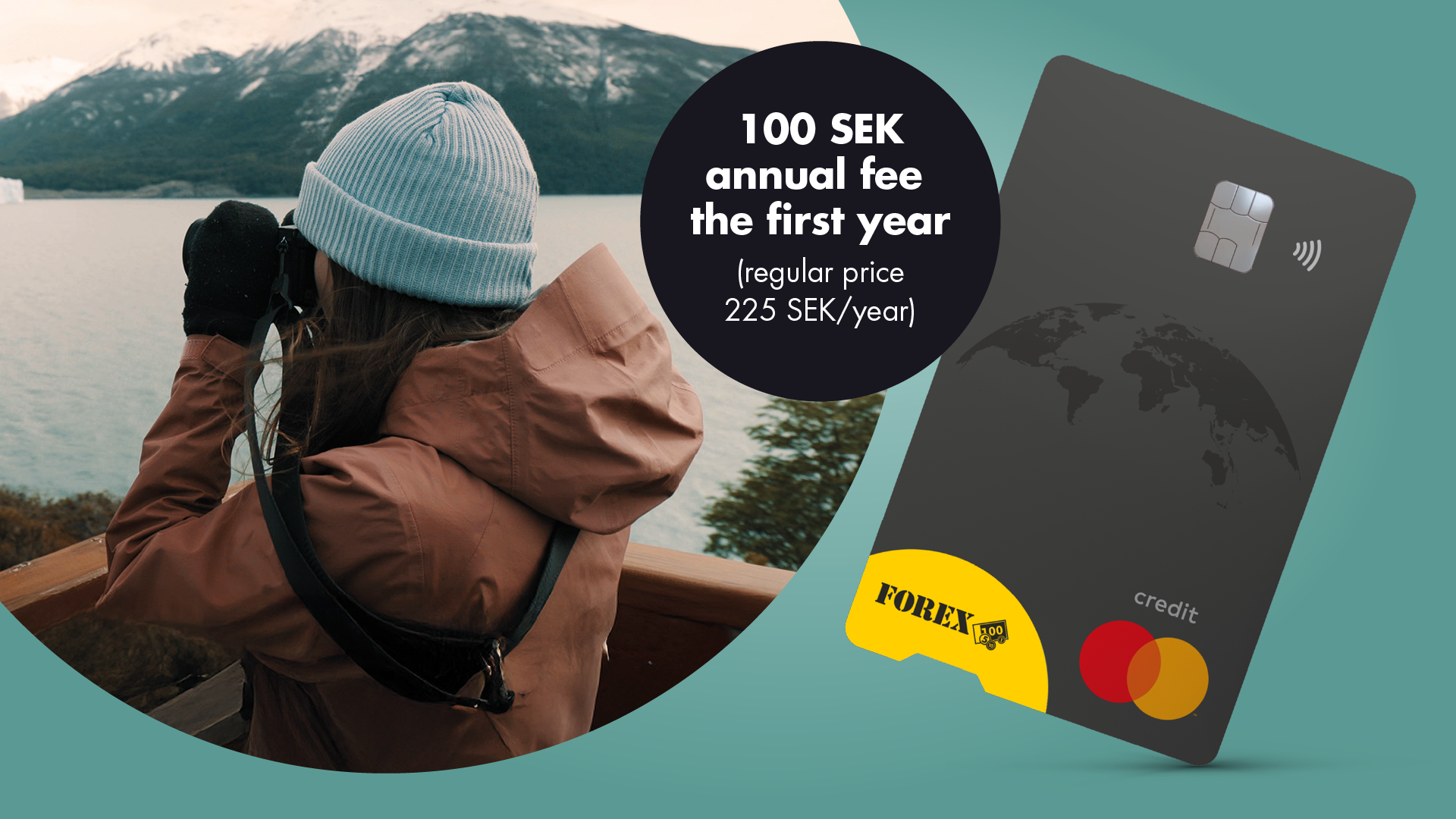 Woman in a beanie photographing a scenic lake and mountains, highlighting a Forex credit card offer with a reduced annual fee of 100 SEK for the first year.