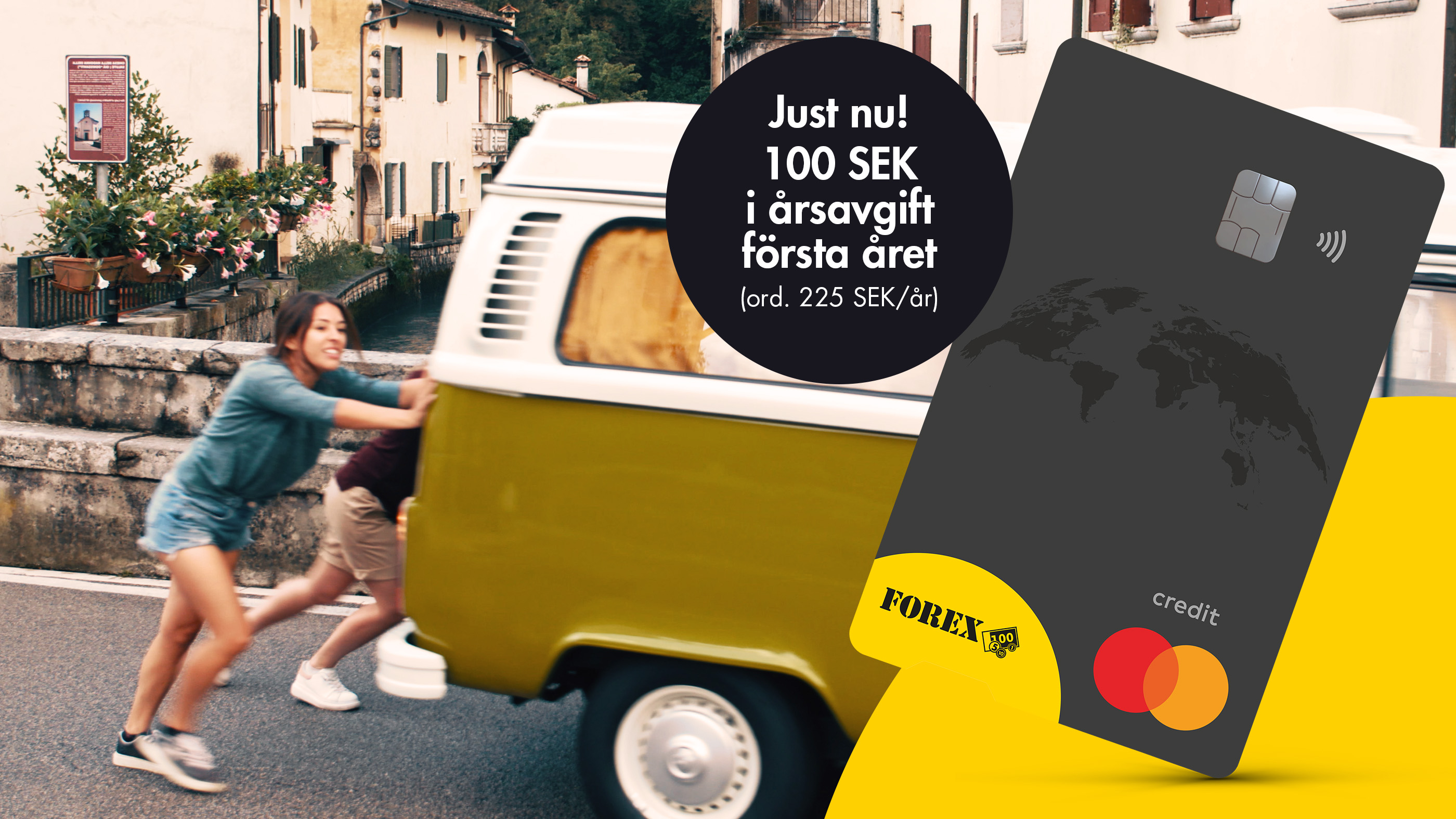 A yellow vintage van being pushed on a street, with a promotional credit card offer from FOREX Bank displayed in the foreground, highlighting "100 SEK annual fee for the first year."