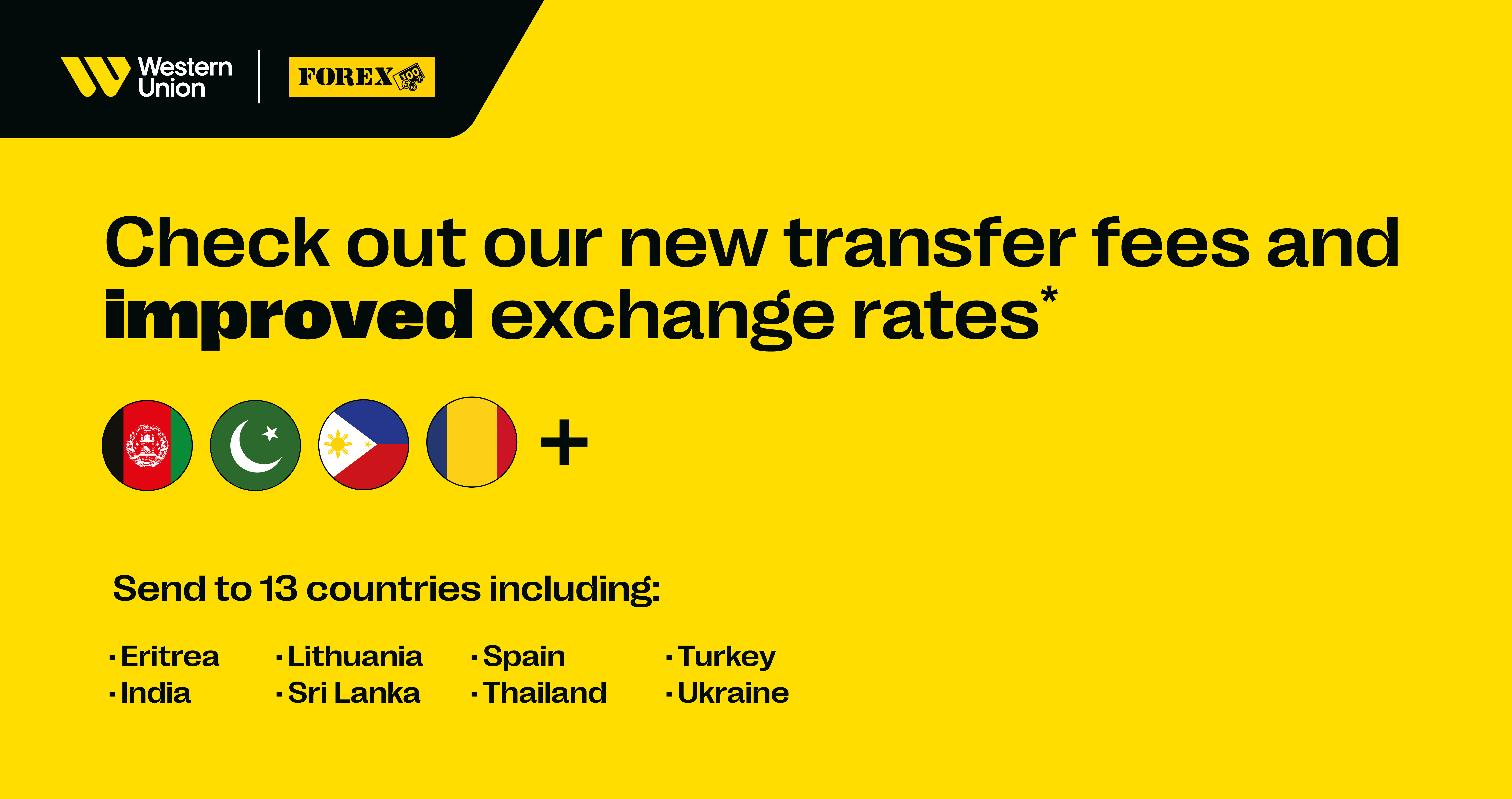 Western Unionin ilmoitus uusista siirtohinnoista ja parannetuista valuuttakursseista, sisältää useiden maiden lippuja ja maininnan 13 kohdemaan lähettämismahdollisuudesta, kuten Eritrea ja Intia.
